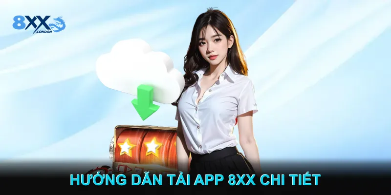 Hướng dẫn tải app 8XX chi tiết trên điện thoại